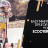How To Keep Your Children’s Scooters Clean?